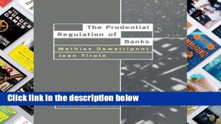 F.R.E.E [D.O.W.N.L.O.A.D] The Prudential Regulation of Banks (Walras-Pareto Lectures)