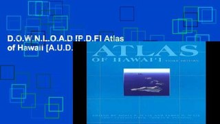 D.O.W.N.L.O.A.D [P.D.F] Atlas of Hawaii [A.U.D.I.O.B.O.O.K]