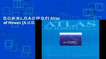 D.O.W.N.L.O.A.D [P.D.F] Atlas of Hawaii [A.U.D.I.O.B.O.O.K]