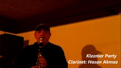 Klezmer Party - Clarinet: Hasan Akmaz