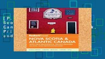 [P.D.F] Fodor s Nova Scotia and Atlantic Canada: With New Brunswick, Prince Edward Island, and