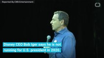 Disney CEO Bob Iger Says He Is Not Running For President In 2020