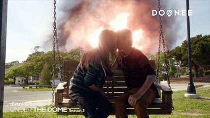 Trailer UNDER THE DOME S.2 ปริศนาโดมครอบเมือง ปี 2  จากนิยายขายดีของ Stephen King ซีรีส์ที่ทำให้ไม่ได้หลับได้นอน