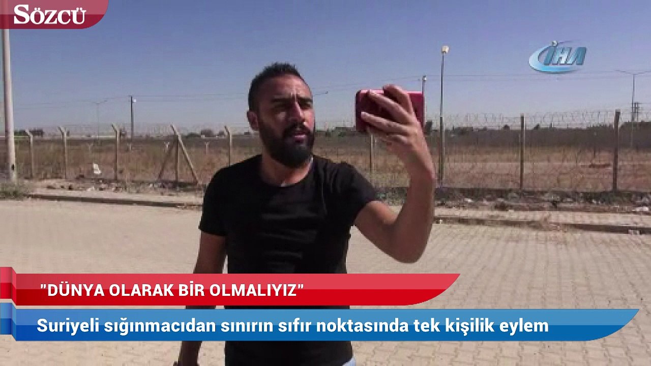 Suriyeli sığınmacıdan sınırın sıfır noktasında tek kişilik eylem
