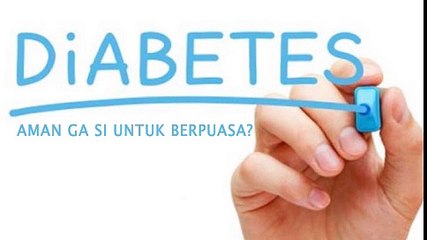Tips Puasa Aman Bagi Penderita Diabetes
