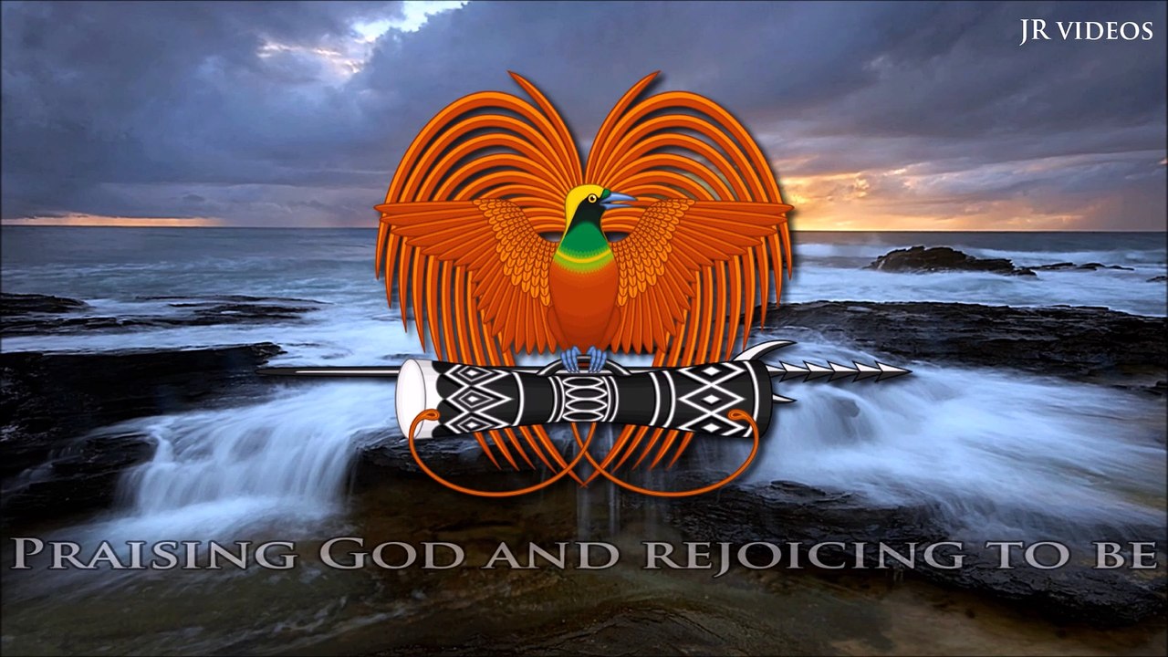 National anthem of Papua New Guinea (EN lyrics)