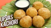 Navratri Special Fasting Recipe - Upvas Kachori Recipe - Quick & Easy Batata Kachori - Varun