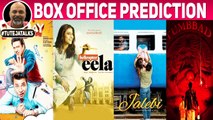 Box Office Prediction Helicopter Eela, FryDay, Tumbbad, Jalebi #Tuteja Talks
