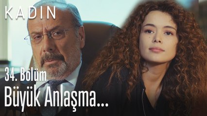 Büyük anlaşma - Kadın 34. Bölüm