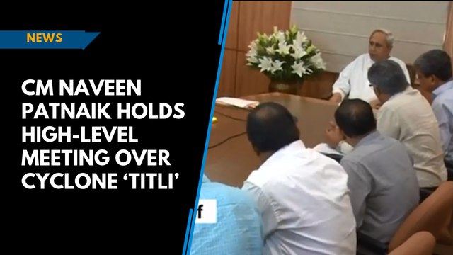 CM Naveen Patnaik holds High-level meeting over cyclone ‘Titli’