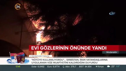 Evi gözlerinin önünde yandı