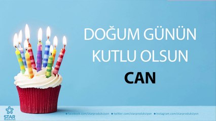 İyi ki Doğdun CAN - İsme Özel Doğum Günü Şarkısı