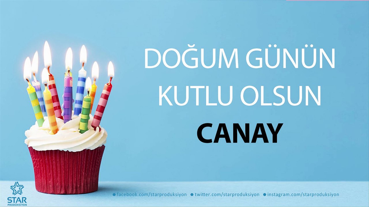 İyi ki Doğdun CANAY - İsme Özel Doğum Günü Şarkısı
