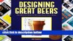 Popular Designing Great Beers: The Ultimate Guide to Brewing Classic Beer Styles