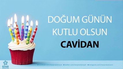 İyi ki Doğdun CAVİDAN - İsme Özel Doğum Günü Şarkısı