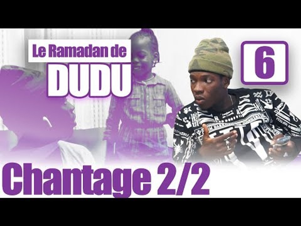 LE RAMADAN DE DUDU Part 6 (vol2)