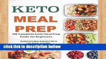 Popular Keto Meal Prep: The Complete Keto Meal Prep Guide for Beginners, 28 Days Keto Meal Plan