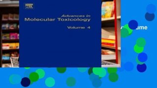 [P.D.F] Advances in Molecular Toxicology: Volume 4 [E.B.O.O.K]