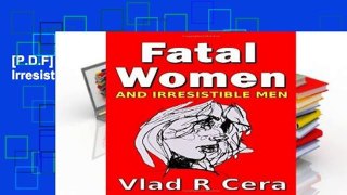 [P.D.F] Fatal Women and Irresistible Men [A.U.D.I.O.B.O.O.K]