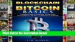 D.O.W.N.L.O.A.D [P.D.F] Blockchain and Bitcoin Basics: A Beginners Guide To Blockchain, Bitcoin,