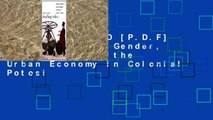 D.O.W.N.L.O.A.D [P.D.F] Trading Roles: Gender, Ethnicity, and the Urban Economy in Colonial Potosi