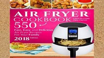 Review  Air fryer Cookbook: 550 Fast, Easy and Delicious Air Fryer Recipes For Your Family (2018