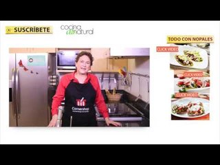 Recetas rápidas, fáciles y económicas con nopales