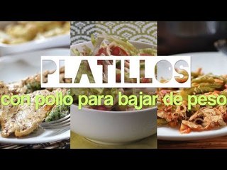 Ideas con pollo para bajar de peso