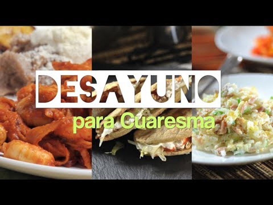 Desayunos para cuaresma