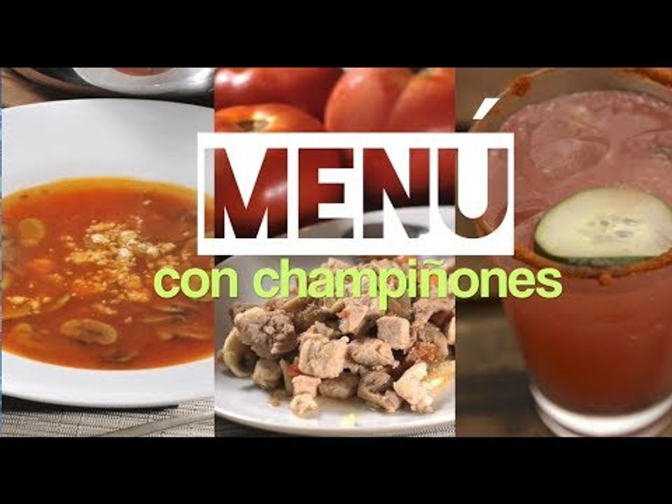 Menú con champiñones - ¿Qué hago de comer hoy?