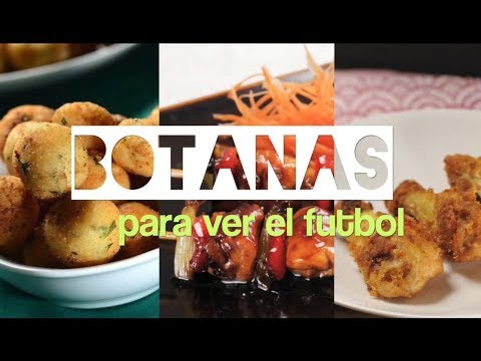 Botanas para ver el munidal