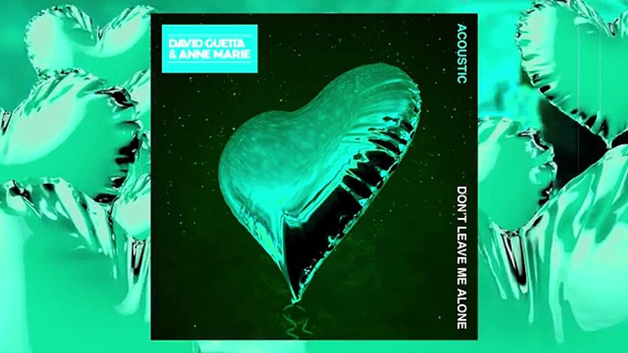 David Guetta feat Anne Marie - Don't Leave Me Alone (Acoustic)
