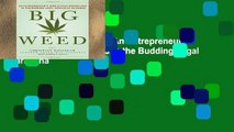 Best product  Big Weed: An Entrepreneur s High-Stakes Adventures in the Budding Legal Marijuana