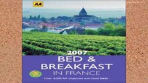 [P.D.F] AA Bed and Breakfast France 2007 (AA Lifestyle Guides) [A.U.D.I.O.B.O.O.K]