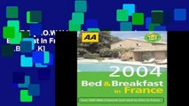 F.R.E.E [D.O.W.N.L.O.A.D] AA Bed and Breakfast in France 2004 (AA Lifestyle Guides) [E.B.O.O.K]