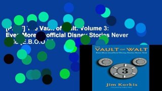 [P.D.F] The Vault of Walt: Volume 3: Even More Unofficial Disney Stories Never Told [E.B.O.O.K]