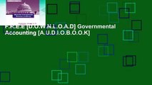 F.R.E.E [D.O.W.N.L.O.A.D] Governmental Accounting [A.U.D.I.O.B.O.O.K]