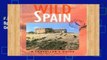 F.R.E.E [D.O.W.N.L.O.A.D] Wild Spain: A Traveller s Guide (Wild Guides) [A.U.D.I.O.B.O.O.K]