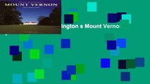 [P.D.F] George Washington s Mount Vernon [E.P.U.B]