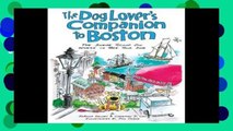 D.O.W.N.L.O.A.D [P.D.F] The Dog Lover s Companion to Boston [E.B.O.O.K]