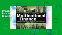 D.O.W.N.L.O.A.D [P.D.F] Multinational Finance, Fifth Edition: Evaluating Opportunities, Costs, and