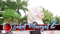 BERGEK TERBARU SAKET MANGAT 2 SUBTITEL INDONESIA HD QUALITY