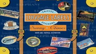 D.O.W.N.L.O.A.D [P.D.F] Sunny Climes Luggage Labels [P.D.F]