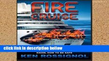 F.R.E.E [D.O.W.N.L.O.A.D] Fire Cruise: Crime, drugs and fires on cruise ships [E.B.O.O.K]