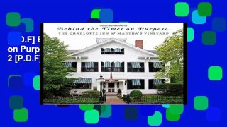 [P.D.F] Behind the Times on Purpose: The Charlotte Inn: 2 [P.D.F]