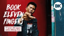 Eleven Fingers: 17-year-old-rapper uniting Khlong Toey through hip-hop
