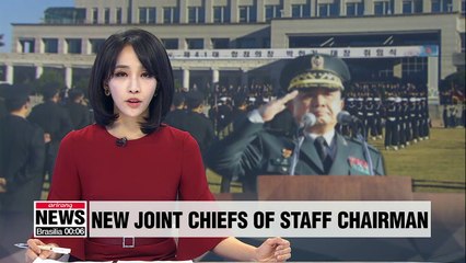 Télécharger la video: S. Korea's new Chairman of Joint Chiefs of Staff vows to strengthen military readiness and support peace