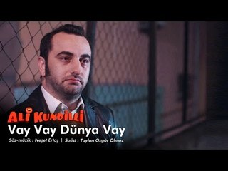 Ali Kundilli - Vay Vay Dünya Vay
