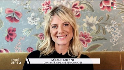 Dans la tête de Mélanie Laurent