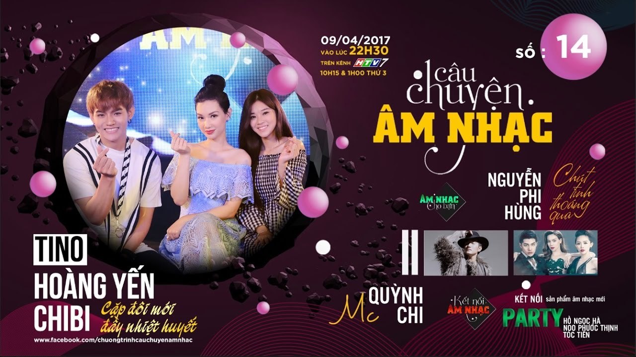 Câu Chuyện Âm Nhạc - Tập 14 - Tino - Hoàng Yến Chibi - Nguyễn Phi Hùng và Nhiều nghệ sĩ